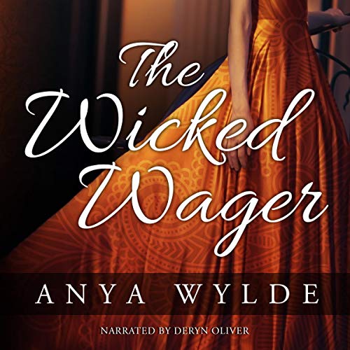 The Wicked Wager Audiobook By Anya Wylde cover art