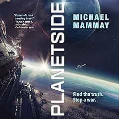 Planetside Audiobook By Michael Mammay cover art