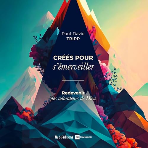 Créés pour s'émerveiller [Created to Amaze] Audiobook By Paul David Tripp cover art