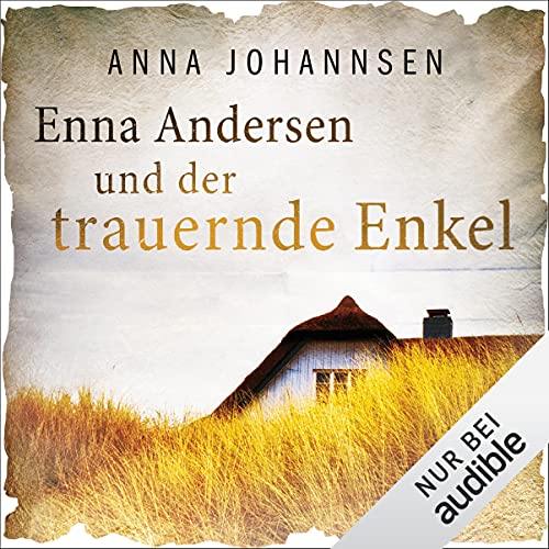 Enna Andersen und der trauernde Enkel Audiolivro Por Anna Johannsen capa