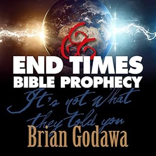 End Times Bible Prophecy Audiobook By Brian Godawa cover art