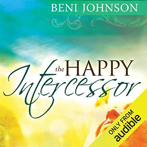 The Happy Intercessor Audiolibro Por Beni Johnson arte de portada