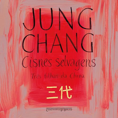 Cisnes selvagens [Wild Swans] Audiobook By Jung Chang, Marcos Santarrita - tradutor cover art