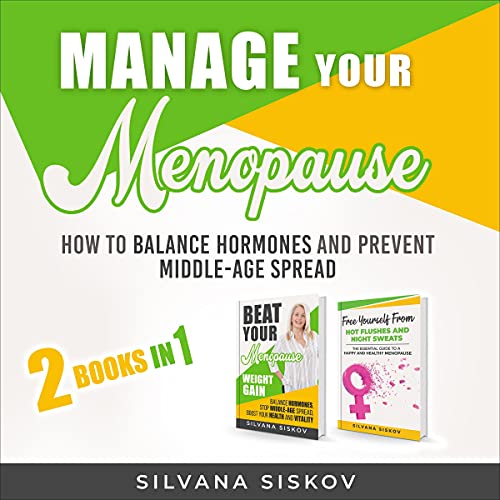 Manage Your Menopause 2 Books in 1 Audiolibro Por Silvana Siskov arte de portada