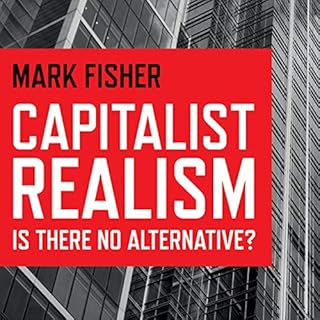 Capitalist Realism: Is There No Alternative? cover art