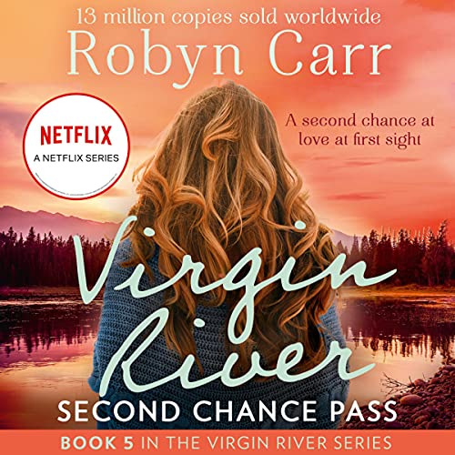 Second Chance Pass Audiobook By Robyn Carr cover art