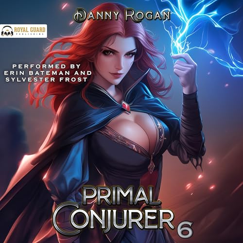 Primal Conjurer 6 Audiolibro Por Danny Rogan arte de portada