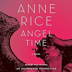 Angel Time Audiolibro Por Anne Rice arte de portada