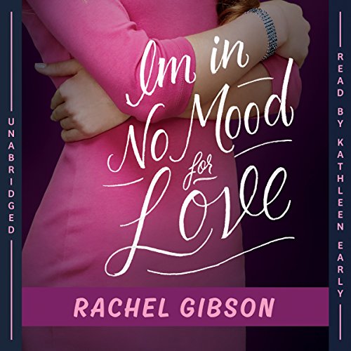 I'm in No Mood for Love Audiolibro Por Rachel Gibson arte de portada