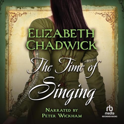 The Time of Singing Audiobook By Elizabeth Chadwick cover art