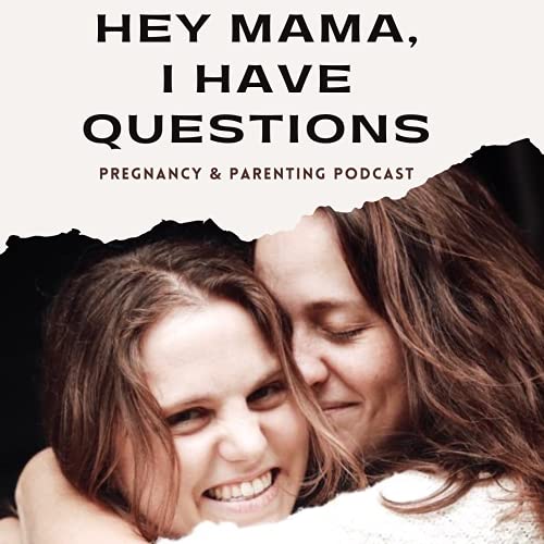 Hey Mama, I have questions. cover art