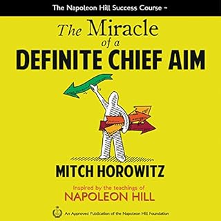 The Miracle of a Definite Chief Aim Audiobook By Mitch Horowitz cover art