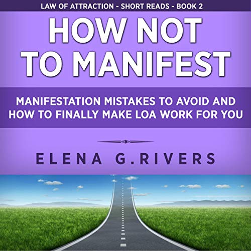 How Not to Manifest Audiolibro Por Elena G. Rivers arte de portada