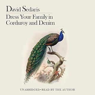 Dress Your Family in Corduroy and Denim Audiobook By David Sedaris cover art