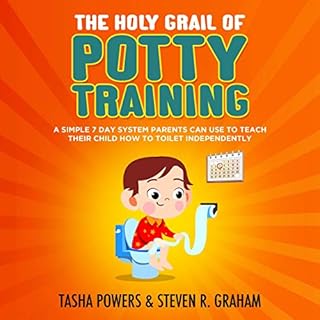 The Holy Grail of Potty Training Audiolibro Por Tasha Powers, Steven R. Graham arte de portada