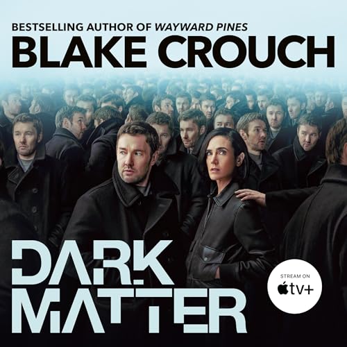 Dark Matter Audiolibro Por Blake Crouch arte de portada