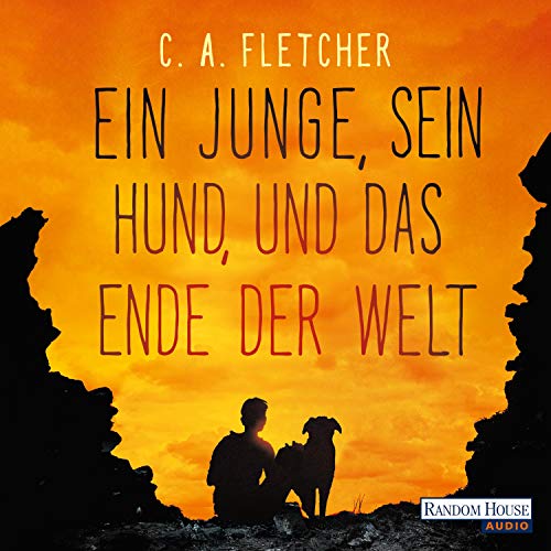 Ein Junge, sein Hund und das Ende der Welt cover art