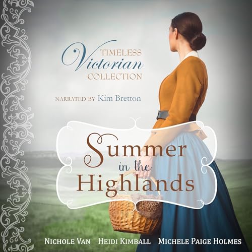 Summer in the Highlands Audiolivro Por Nichole Van, Heidi Kimball, Michele Paige Holmes capa