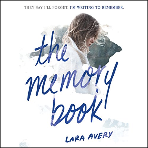 The Memory Book Audiobook By Lara Avery cover art