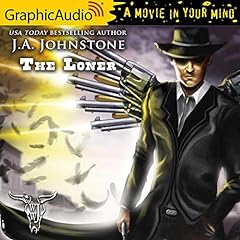 Loner [Dramatized Adaptation] Audiobook By J. A. Johnstone cover art