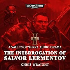 The Interrogation of Salvor Lermentov Audiobook By Chris Wraight cover art