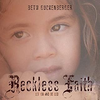 Reckless Faith Audiobook By Beth Guckenberger cover art