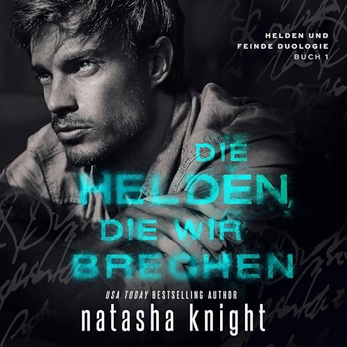 Couverture de Die Helden, die wir brechen [The Heroes We Break]