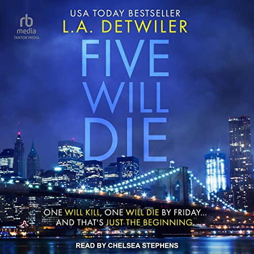 Five Will Die Audiolivro Por L.A. Detwiler capa