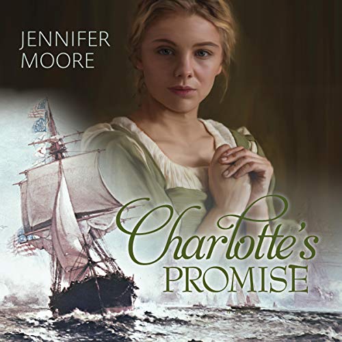 Charlotte's Promise Audiobook By Jennifer Moore cover art