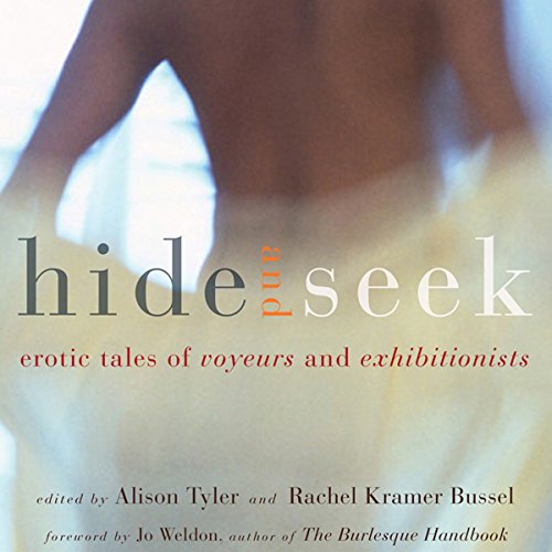 Couverture de Hide and Seek: Erotic Tales of Voyeurs and Exhibitionists