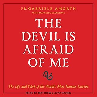 The Devil Is Afraid of Me Audiobook By Father Gabriele Amorth, Charlotte J. Fasi - translator, Marcello Stanzione - with cove