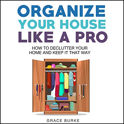 Organize Your House Like a Pro Audiolibro Por Grace Burke arte de portada