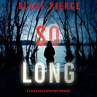 So Long Audiobook By Blake Pierce cover art