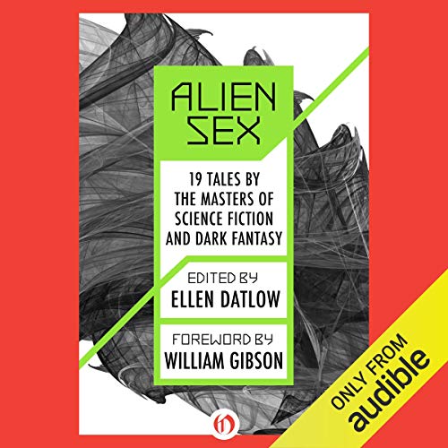 Alien Sex Audiobook By Ellen Datlow - editor, Harlan Ellison, Pat Murchy, Larry Niven cover art