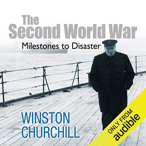 The Second World War: Milestones to Disaster Audiobook By Winston Churchill cover art