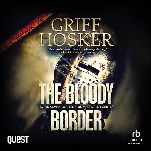 The Bloody Border Audiobook By Griff Hosker cover art