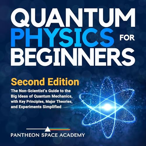 Quantum Physics for Beginners Audiobook By Pantheon Space Academy cover art