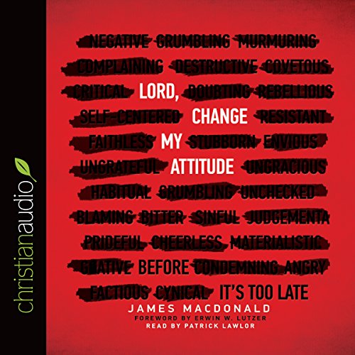 Lord, Change My Attitude Audiolibro Por James MacDonald arte de portada