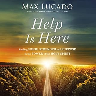 Help Is Here Audiobook By Max Lucado cover art