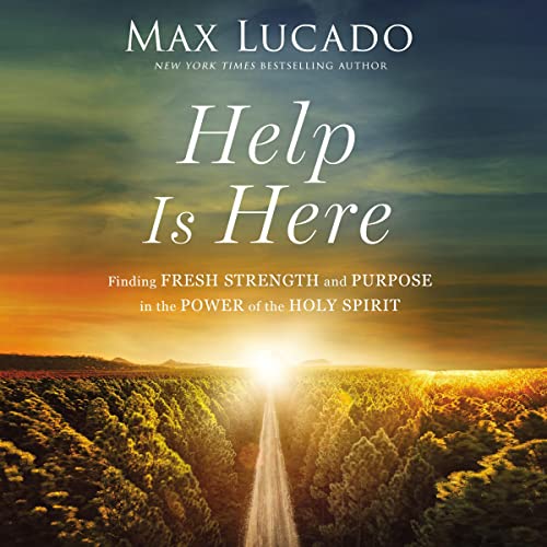 Help Is Here Audiolibro Por Max Lucado arte de portada