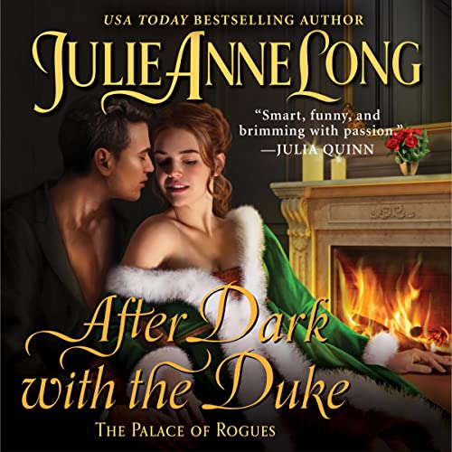 After Dark with the Duke Audiobook By Julie Anne Long cover art