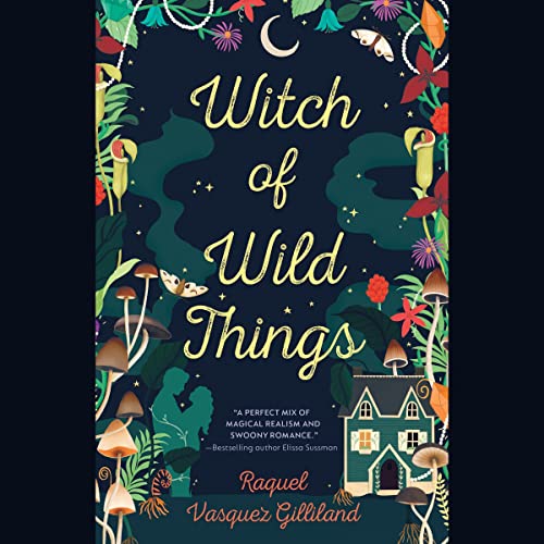 Witch of Wild Things Audiolibro Por Raquel Vasquez Gilliland arte de portada