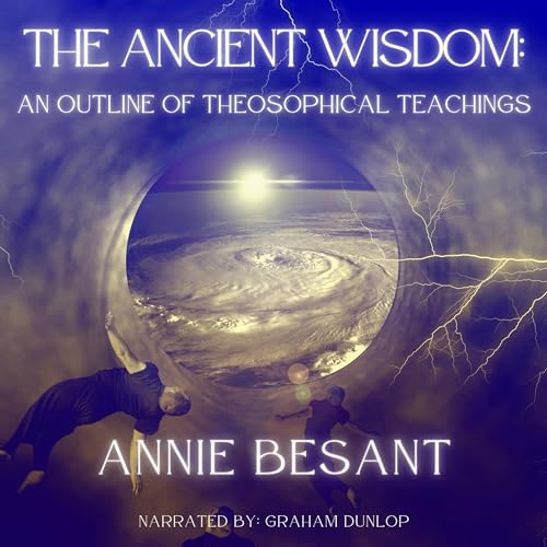 The Ancient Wisdom by Annie Wood Besant cover art