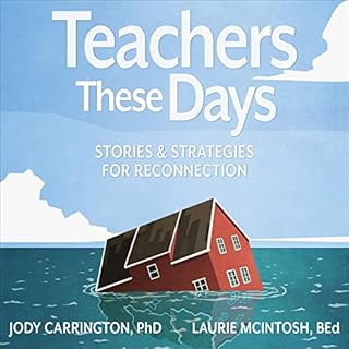 Teachers These Days Audiobook By Jody Carrington, Laurie McIntosh cover art