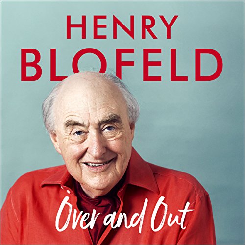 Over and Out Audiobook By Henry Blofeld cover art