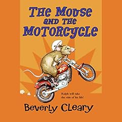 The Mouse and the Motorcycle Audiobook By Beverly Cleary cover art