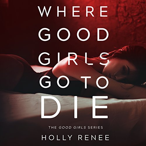 Where Good Girls Go to Die cover art