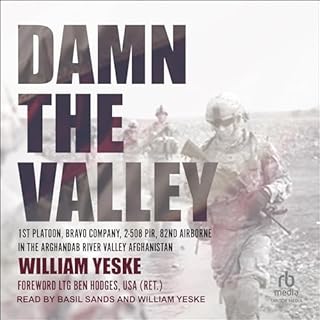 Damn the Valley Audiobook By William Yeske, LTG Ben Hodges - Foreword USA (Ret.) cover art