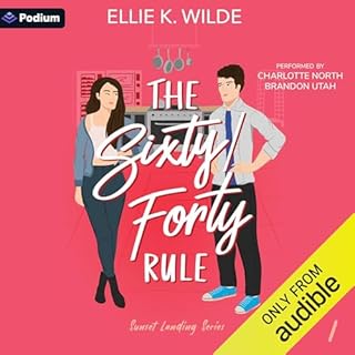 The Sixty/Forty Rule Audiobook By Ellie K. Wilde cover art