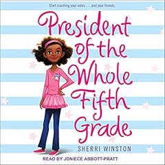 President of the Whole Fifth Grade Audiolibro Por Sherri Winston arte de portada